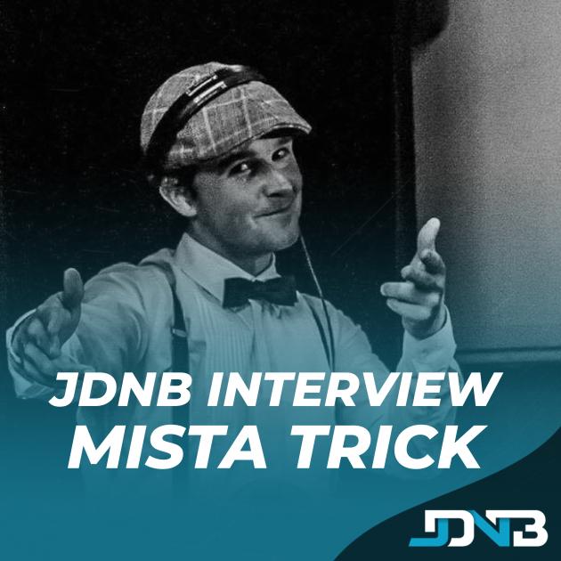 JDNB Interview: Mista Trick