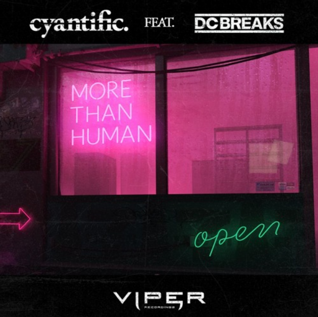 Cyantific feat. DC Breaks - More Than Human