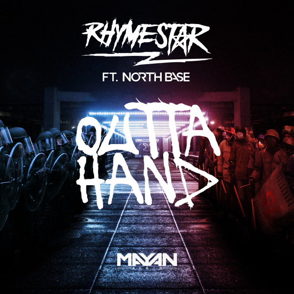 Rhymestar feat. North Base - Outta Hand [Mayan Audio]