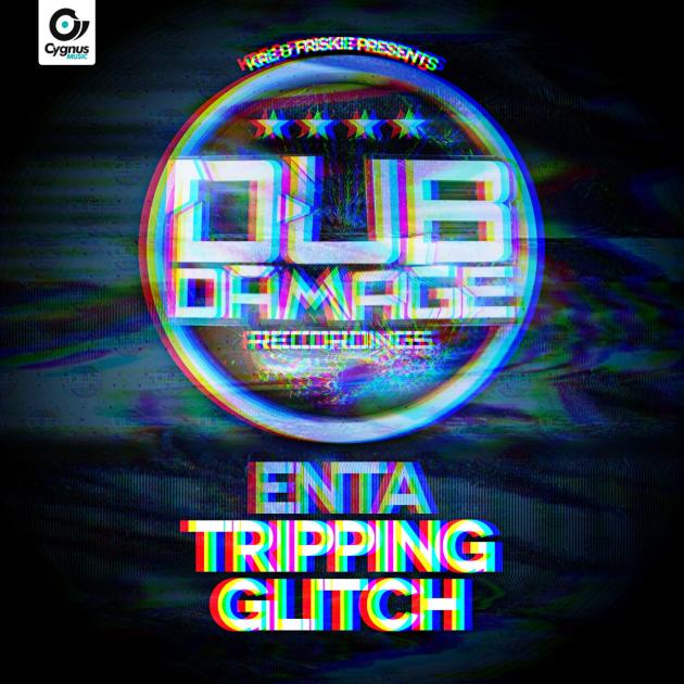Enta - Tripping / Glitch