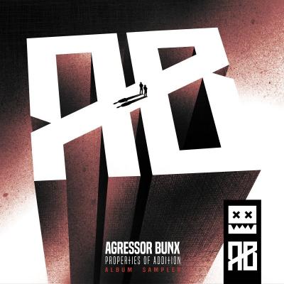  Agressor Bunx - Properties of Addition LP