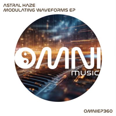 Astral Haze - Modulating Waveforms