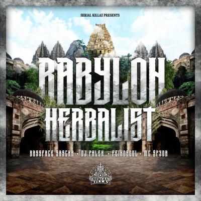 Bassface Sascha, DJ Phlex, Feindsoul and MC Spyda - Babylon Herbalist EP [Serial Killaz]