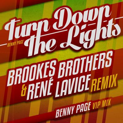 Benny Page: Turn Down The Lights VIP + Brookes Brothers & Rene Lavice REMIX [Dub Shotta]