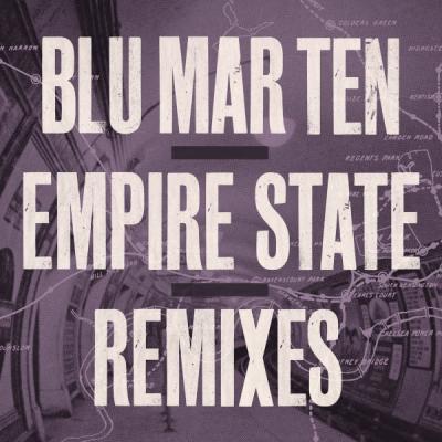 Blu Mar Ten - Empire State: Remixes