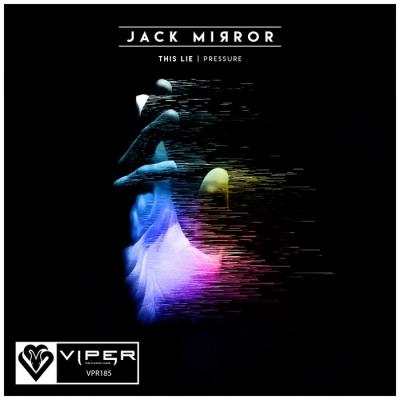 Jack Mirror - Pressure / This Lie Ft. Voicians