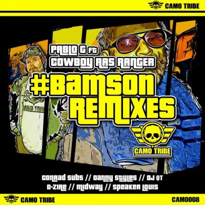 Pablo G Ft. Cowboy Ras Ranger - #BAMSON Remixes EP