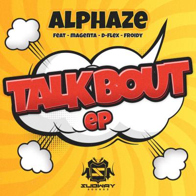 Alphaze - Talk Bout EP