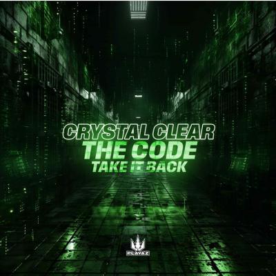 Crystal Clear - The Code / Take It Back