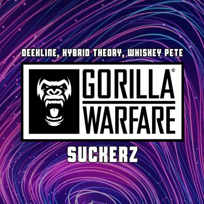 Deekline, Hybrid Theory, Whiskey Pete - Suckerz [Gorilla Warfare]