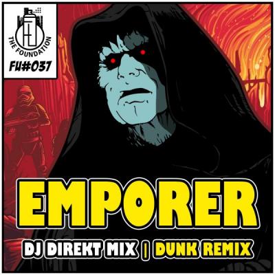 DJ Direkt - Emperor (+ Dunk Remix)