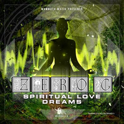 Zero G - Spiritual Love / Dreams