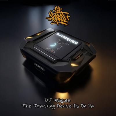 DJ Uniques - The Tracking Device Is On Ya EP