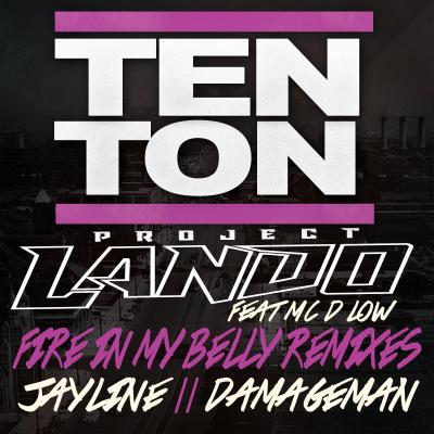 Project Lando Feat Mc D Low - Fire in my Belly remixes 