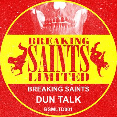 Breaking Saints - Dun Talk