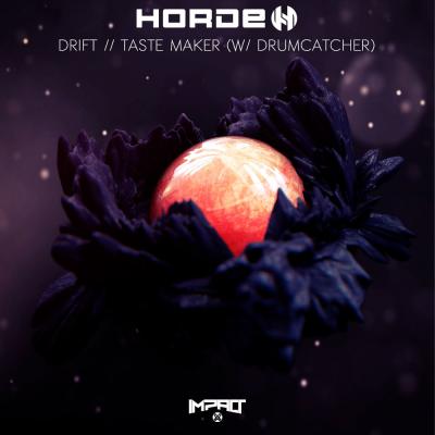 Horde - Drift / Taste Maker